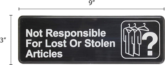 9" x 3" Not Responsible for Lost or Stolen Articles Sign with Easy Peel Self-Adhesive White on Black Color Set of 2- Door Sign Waterproof Self Adhesive Store Signs Indoor/Outdoor Warning Marker Home Business Use