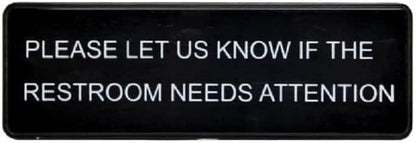 9" x 3" Please Let Us Know If the Restroom Needs Attention Sign with Easy Peel Self-Adhesive White on Black Color Set of 2- Door Sign Waterproof Self Adhesive Store Signs Indoor/Outdoor Warning Marker Home Business Use