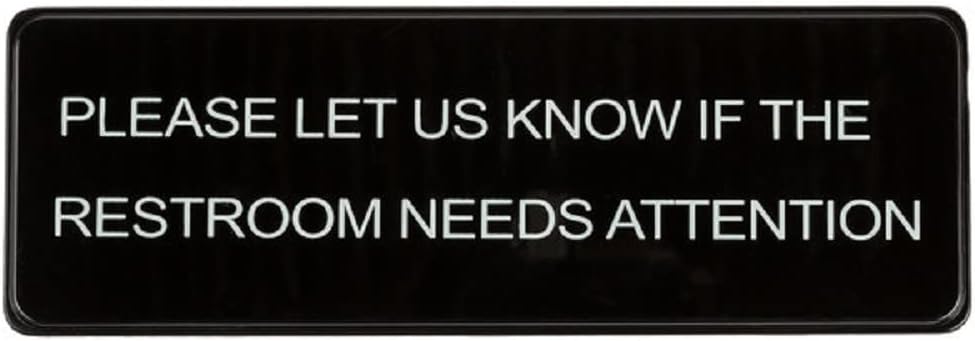 9" x 3" Please Let Us Know If the Restroom Needs Attention Sign with Easy Peel Self-Adhesive White on Black Color Set of 2- Door Sign Waterproof Self Adhesive Store Signs Indoor/Outdoor Warning Marker Home Business Use