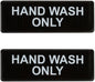 9" x 3" Hand Wash Sign with Easy Peel Self-Adhesive White on Black Color Set of 2- Door Sign Waterproof Self Adhesive Store Signs Indoor/Outdoor Warning Marker Home Business Use