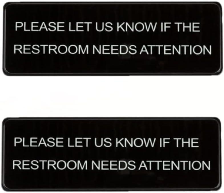 9" x 3" Please Let Us Know If the Restroom Needs Attention Sign with Easy Peel Self-Adhesive White on Black Color Set of 2- Door Sign Waterproof Self Adhesive Store Signs Indoor/Outdoor Warning Marker Home Business Use