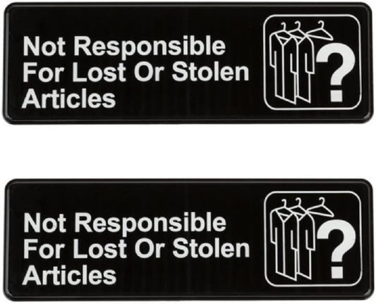 9" x 3" Not Responsible for Lost or Stolen Articles Sign with Easy Peel Self-Adhesive White on Black Color Set of 2- Door Sign Waterproof Self Adhesive Store Signs Indoor/Outdoor Warning Marker Home Business Use
