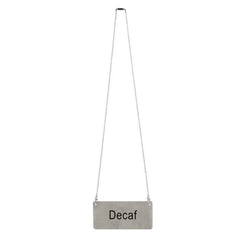 TrueCraftware ? Commercial Grade 3-1/2" x 1-2/3", Decaf Chain Sign with 13-1/8" Chain Length, Stainless Steel
